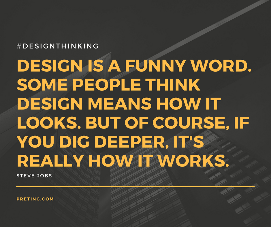 “DESIGN IS A FUNNY WORD SOME PEOPLE THINK MEANS HOW IT LOOKS. BUT OF COURSE IF YOU DIG DEEPER, IT'S REALLY HOW IT WORKS.”
